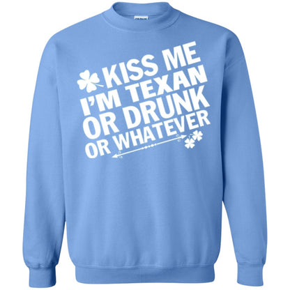 Kiss Me I_m Texan Or Drunk Or Whatever St. Patrick_s Day T-shirt Carolina Blue