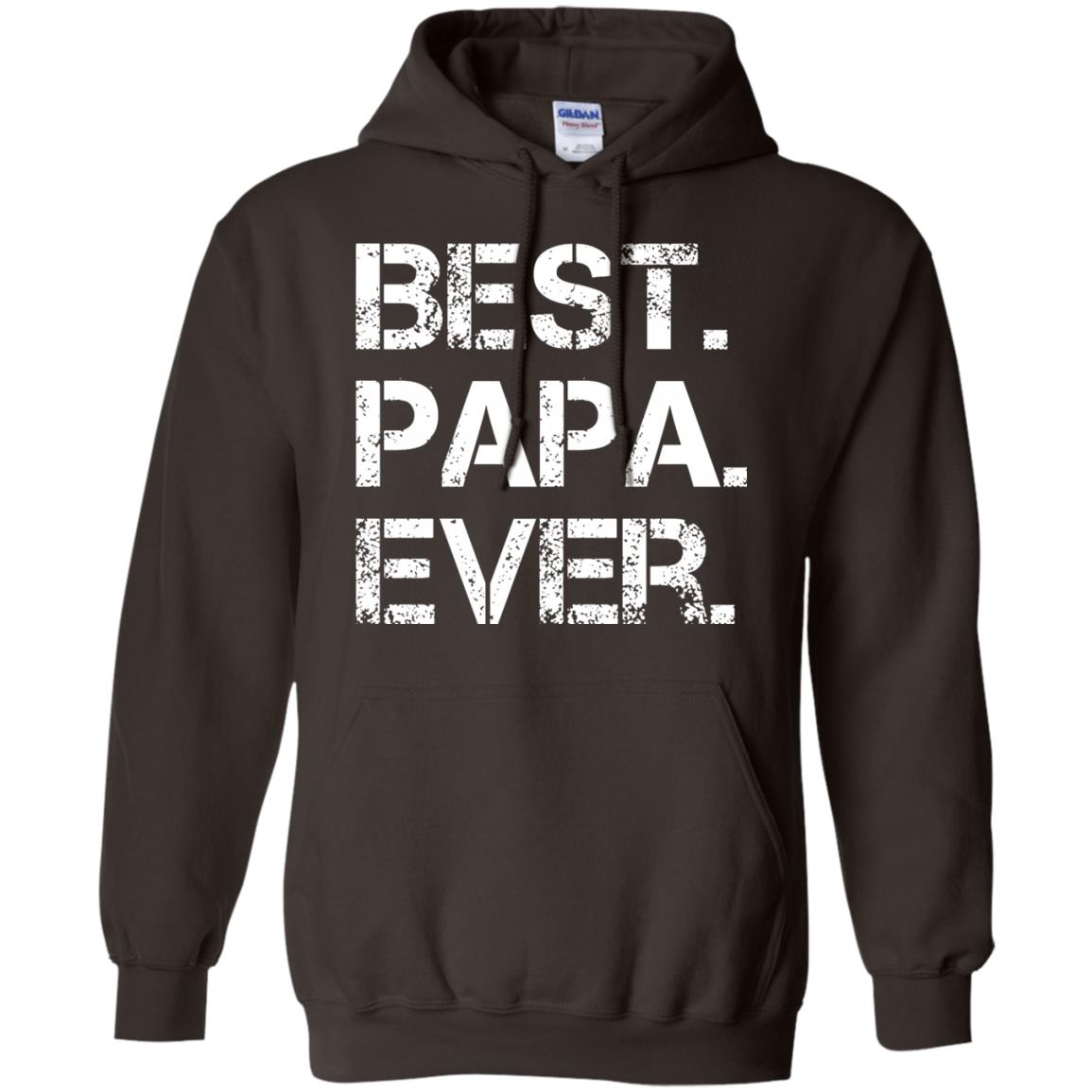 Best. Papa. Ever. Cute Father_s Day Gift T-shirt Dark Chocolate