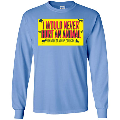 I Would Never Hurt An Animal I'm More Of A People Person T-shirt Carolina Blue