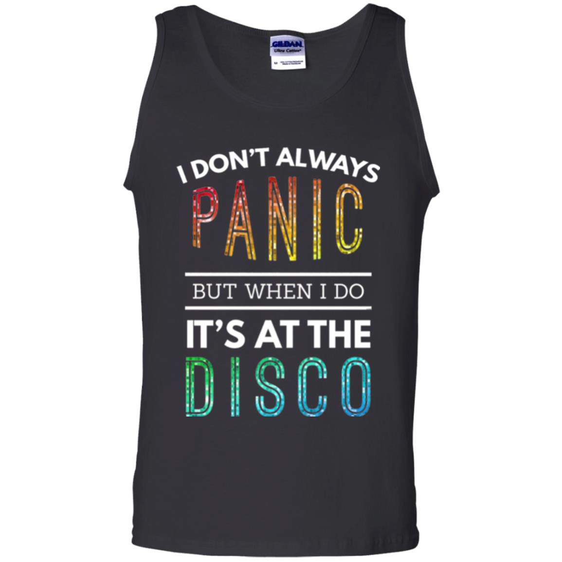 Disco Lovers T-shirt Don_t Always Panic But When I Do It_s At The Disco Black