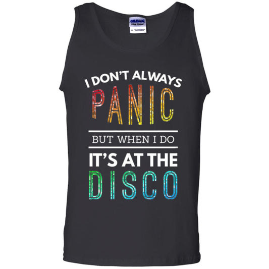 Disco Lovers T-shirt Don_t Always Panic But When I Do It_s At The Disco Black