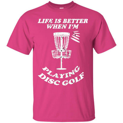 Life Is Better When I'm Playing Dics Golf Shirt For Mens Or Womens Heliconia