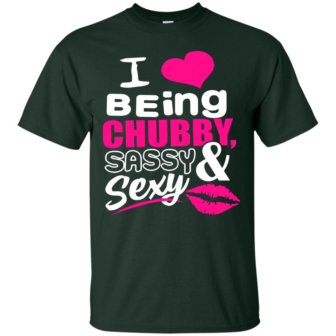 I Being Chubby Sassy Sexy Lip Shirt Forest