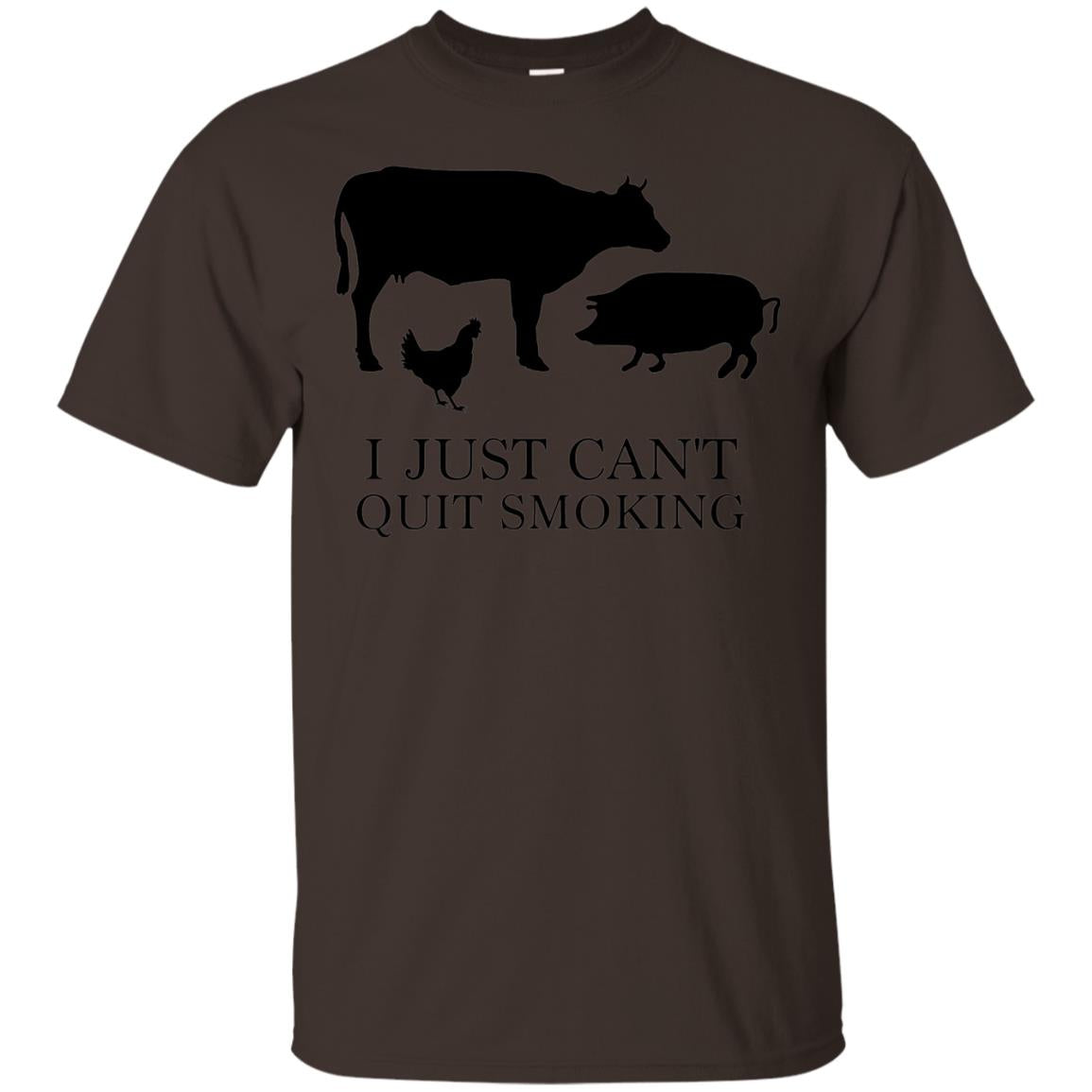 I Just Cant Quit Smoking Bar-b-que Hot And Smokey Shirt Dark Chocolate