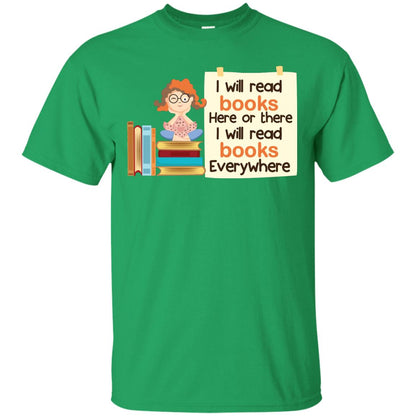 I Will Read Books Here Of There I Will Read Books Everywhere Irish Green