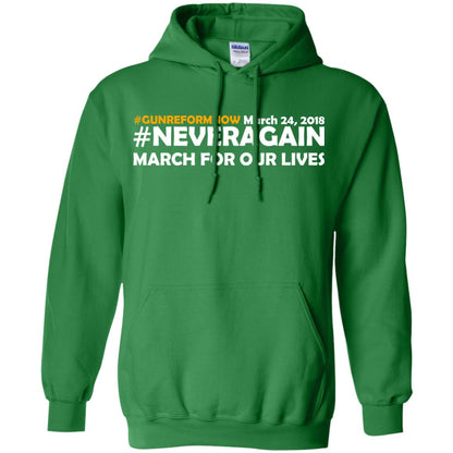 Anti Gun T-shirt Gun Reform Now Never Again March For Our Lives March 24 2018 Irish Green