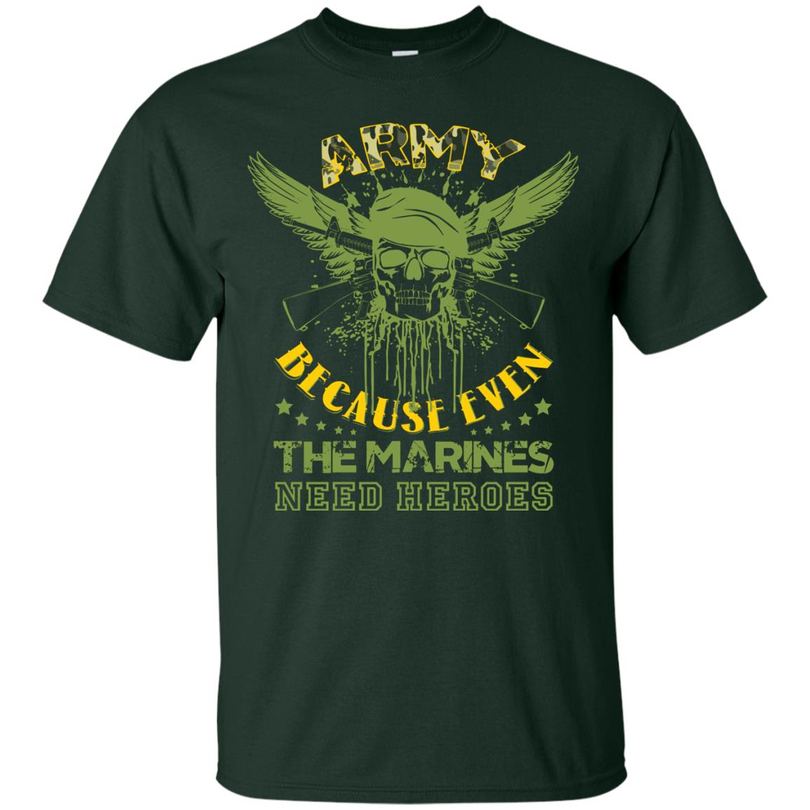 Army Because Even The Marines Need Heroes Forest