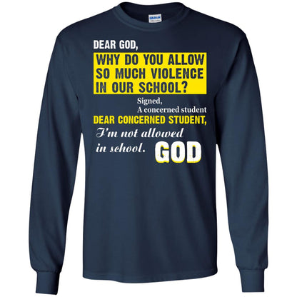 Anti Gun T-shirt Dear God Why Do You Allow So Much Violence In Our School Navy