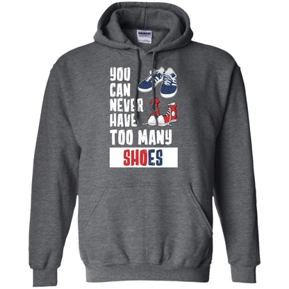 You Can Never Have Too Many Shoes Shirt Dark Heather