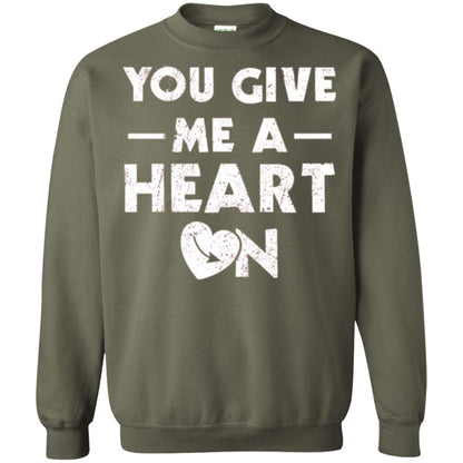 Funny Valentine_s Day Saying T-shirt You Give Me A Heart On Military Green