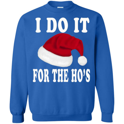 Christmas T-shirt I Do It For The Ho_s Royal