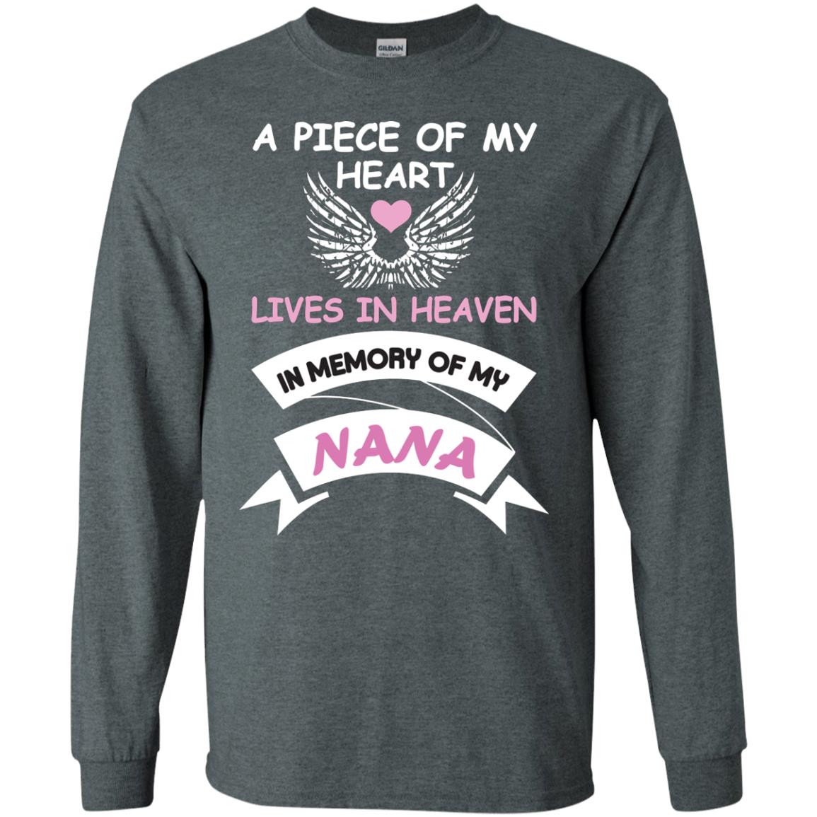 A Piece Of My Heart Lives In Heaven In Memory Of My Nana Shirt Dark Heather