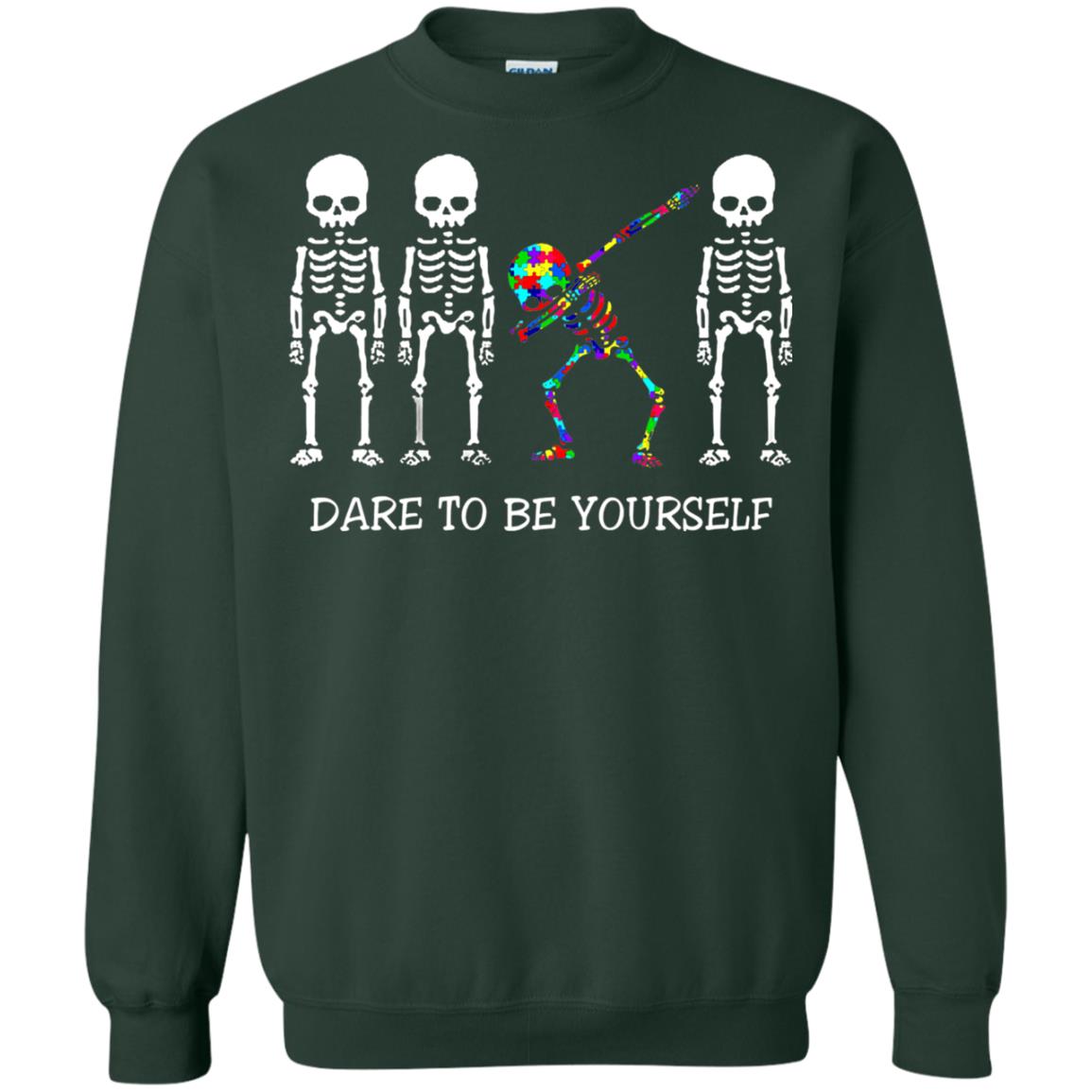 Dare To Be Yourself Autism Awareness T-shirt Forest Green