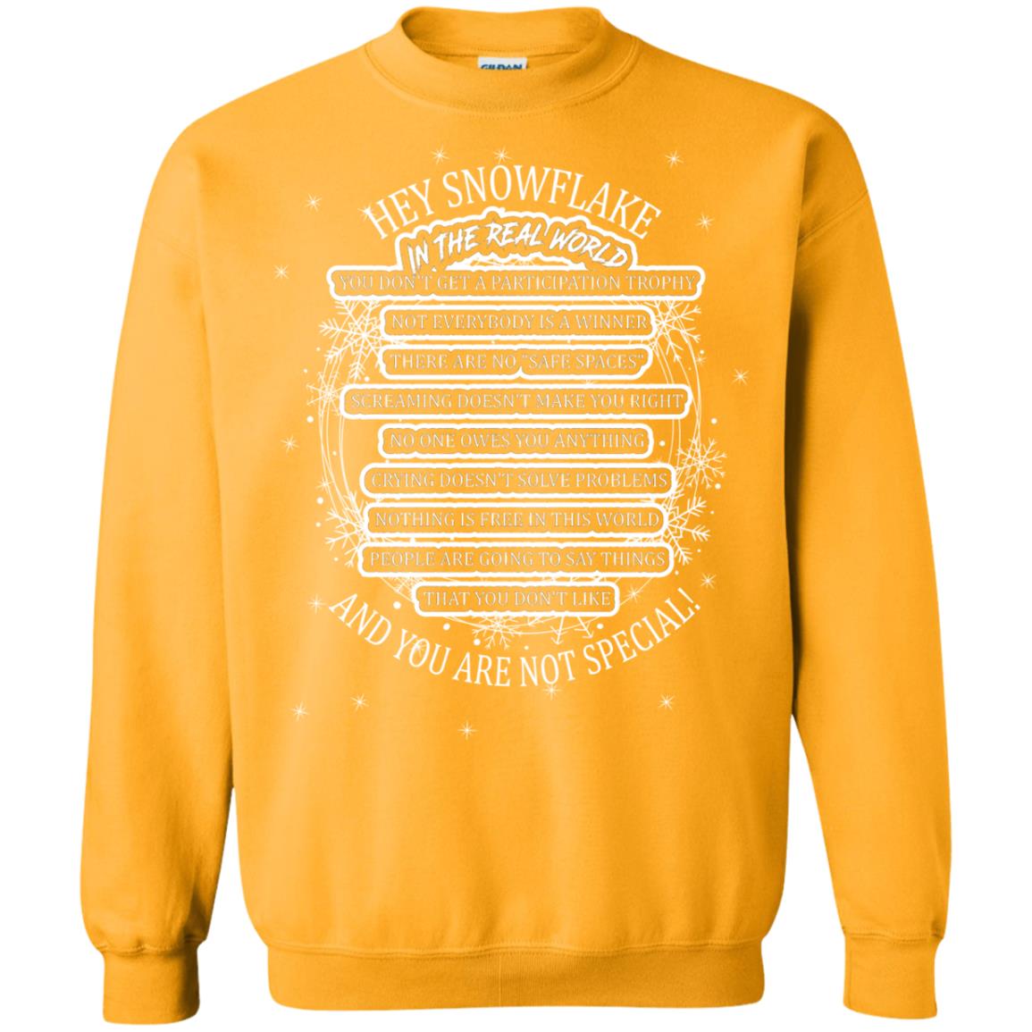 Hey Snowflake In The Real World You Don_t Get A Participation Trophy Military T-shirt Gold