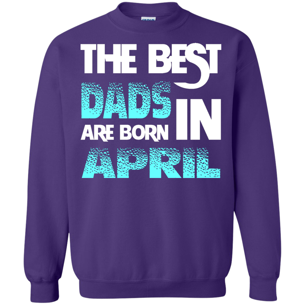Daddy T-shirt The Best Dads Are Born In April Purple