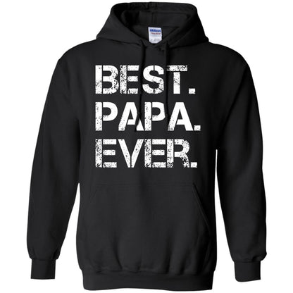 Best. Papa. Ever. Cute Father_s Day Gift T-shirt Black