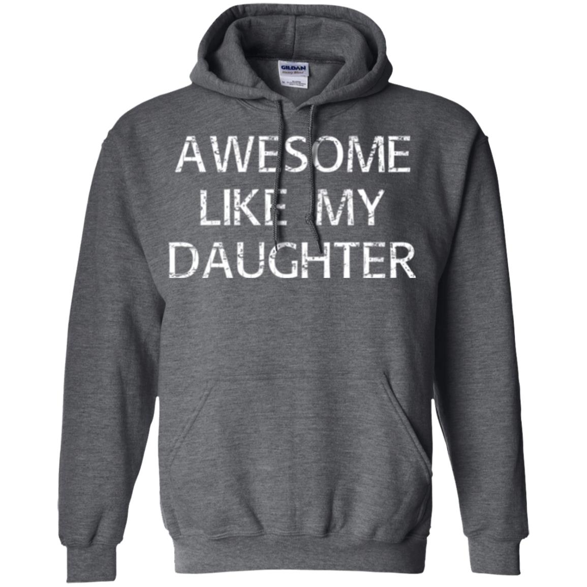 Awesome Like My Daughter Daddy T-shirt Dark Heather