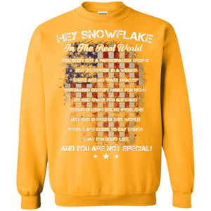 Hey Snowflake In The Real World You Don't Get A Participation Trophy Military T-shirtG180 Gildan Crewneck Pullover Sweatshirt 8 oz.