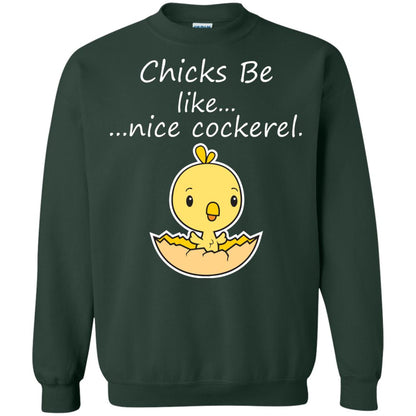 Chicks Be Like Nice Cockerel Funny Saying T-shirt For Easter Day Forest Green