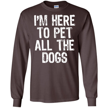 Dogs Lover T-shirt I_m Here To Pet All The Dogs Dark Chocolate