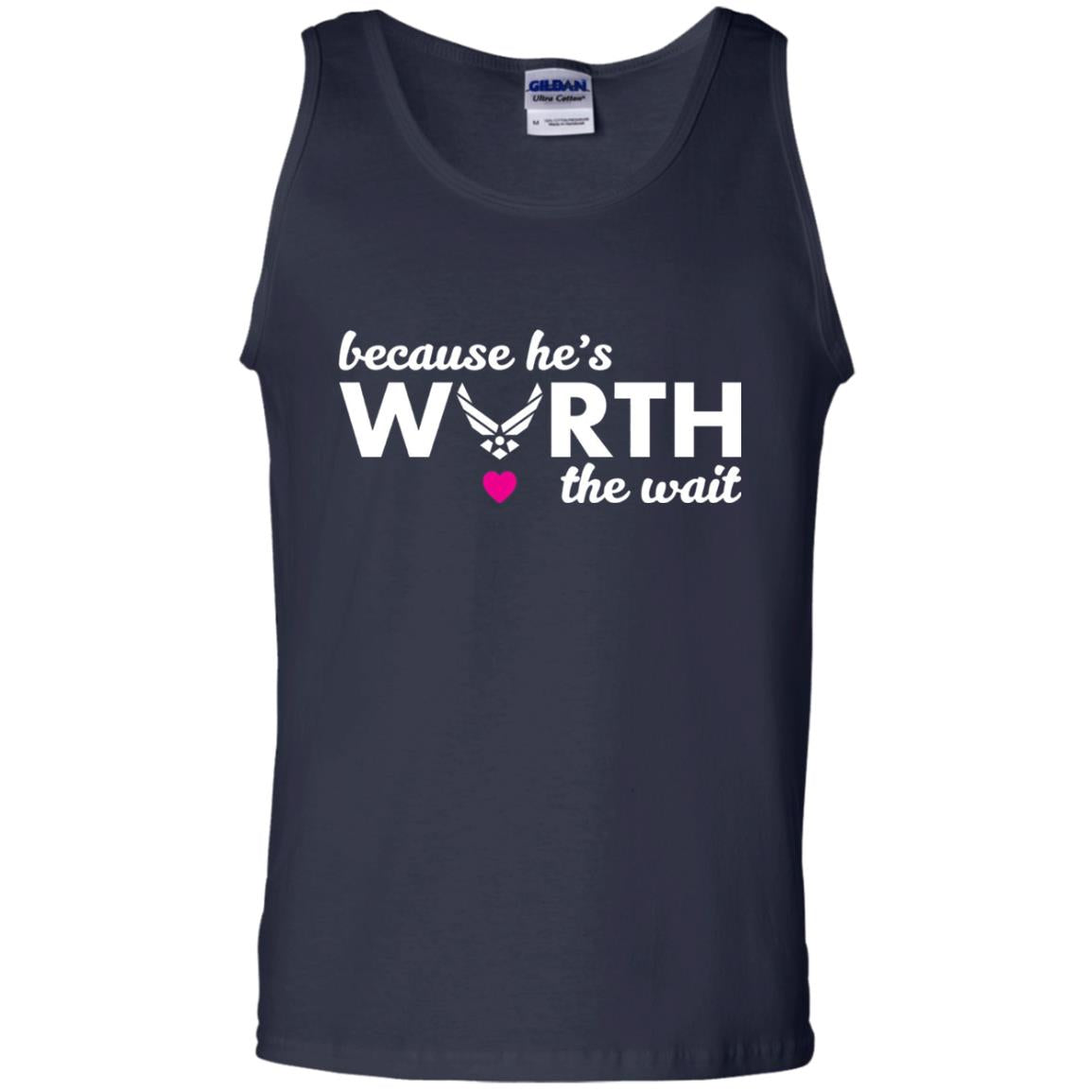 Because He Is Worth The Wait Military Wife Girlfriend T-shirt Navy
