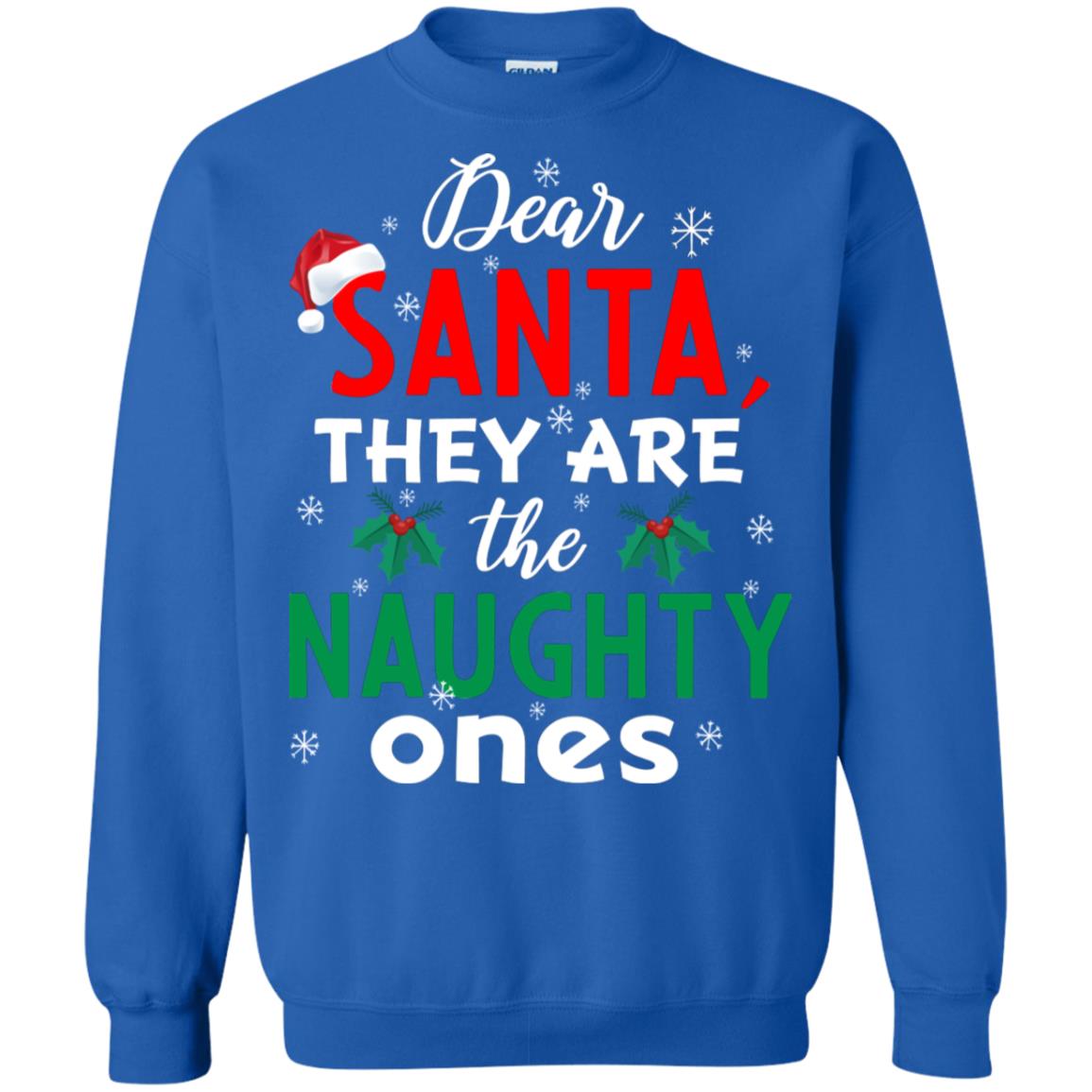 Dear Santa They Are The Naughty Ones Funny X-mas Gift Shirt Royal