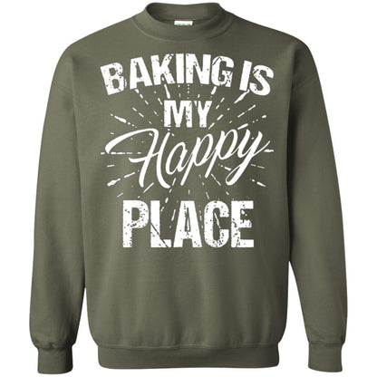 Baking Is My Happy Place Baker Shirt Military Green