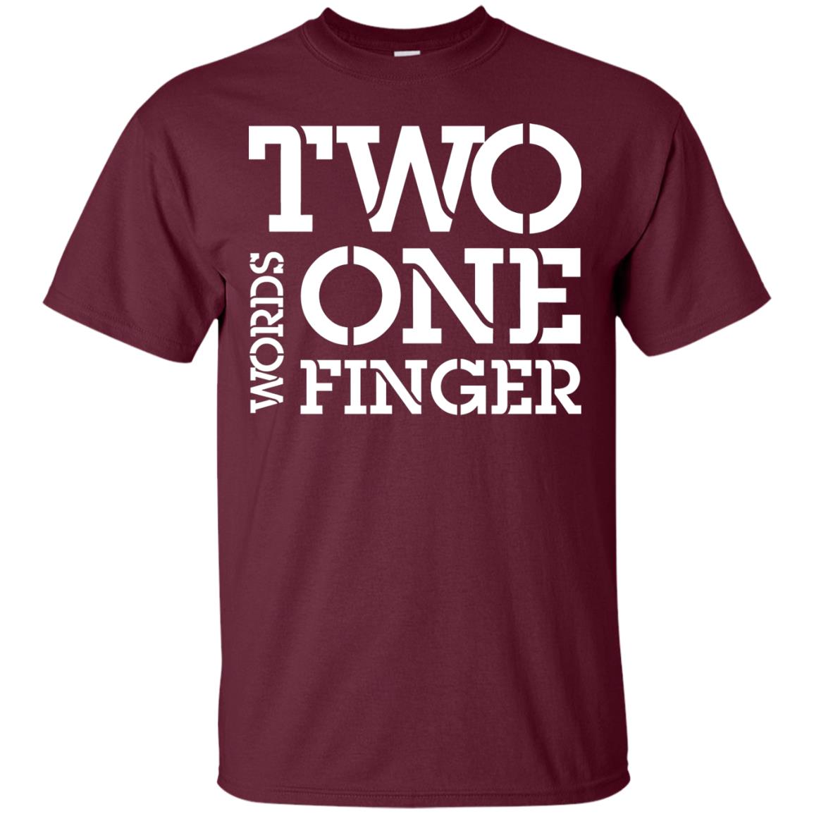 Two Word One Finger Shirt Maroon