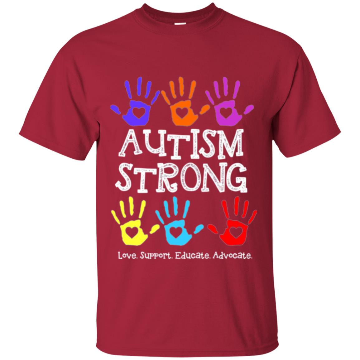 Autism Awareness T-shirt Autism Strong Love Support Educate Advocate Cardinal