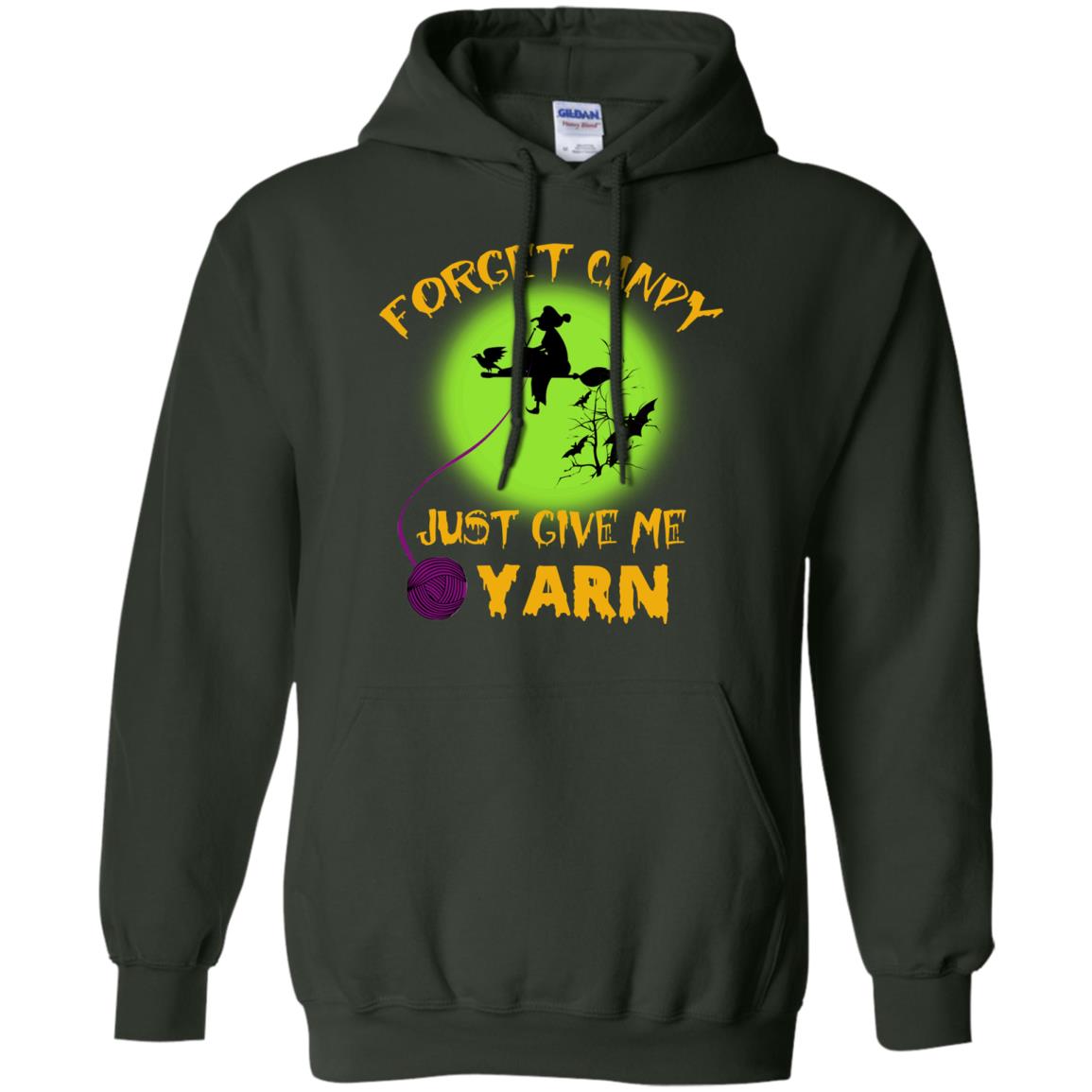 Forget Candy Just Give Me Yarn Crocheting Witches Halloween Shirt Forest Green