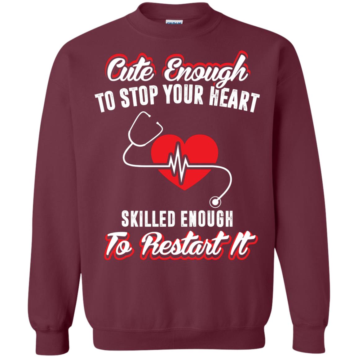 Cute Enough To Stop Your Heart Heart Disease T-shirt Maroon
