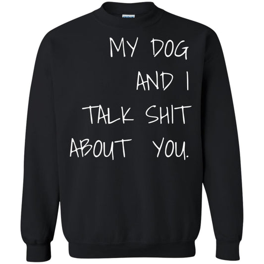 Dog Lover T-shirt My Dog And I Talk About You Black