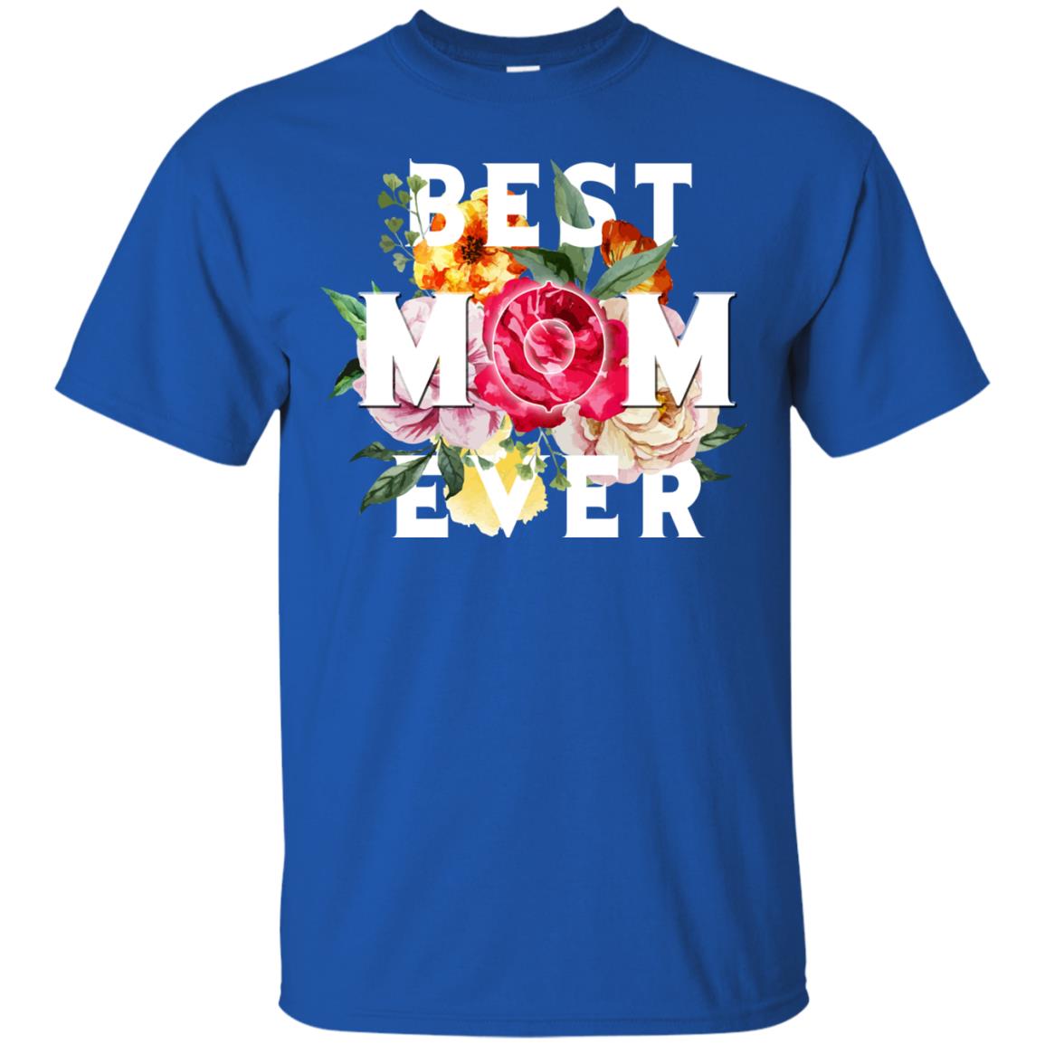 Best Mom Ever Mommy Shirt Royal