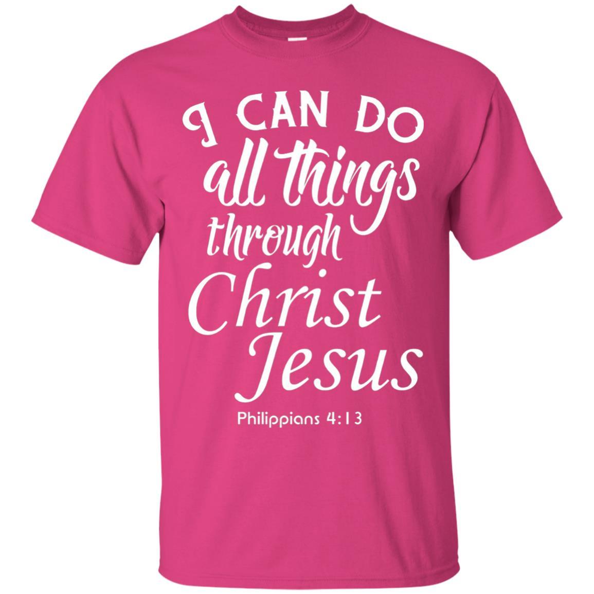 Christian T-shirt I Can Do All Things Through Christ Jesus Heliconia