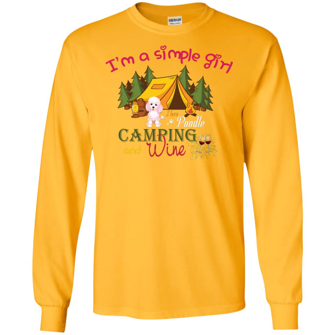 I’m A Simple Girl I Love Poodle Camping And Wine Shirt Gold