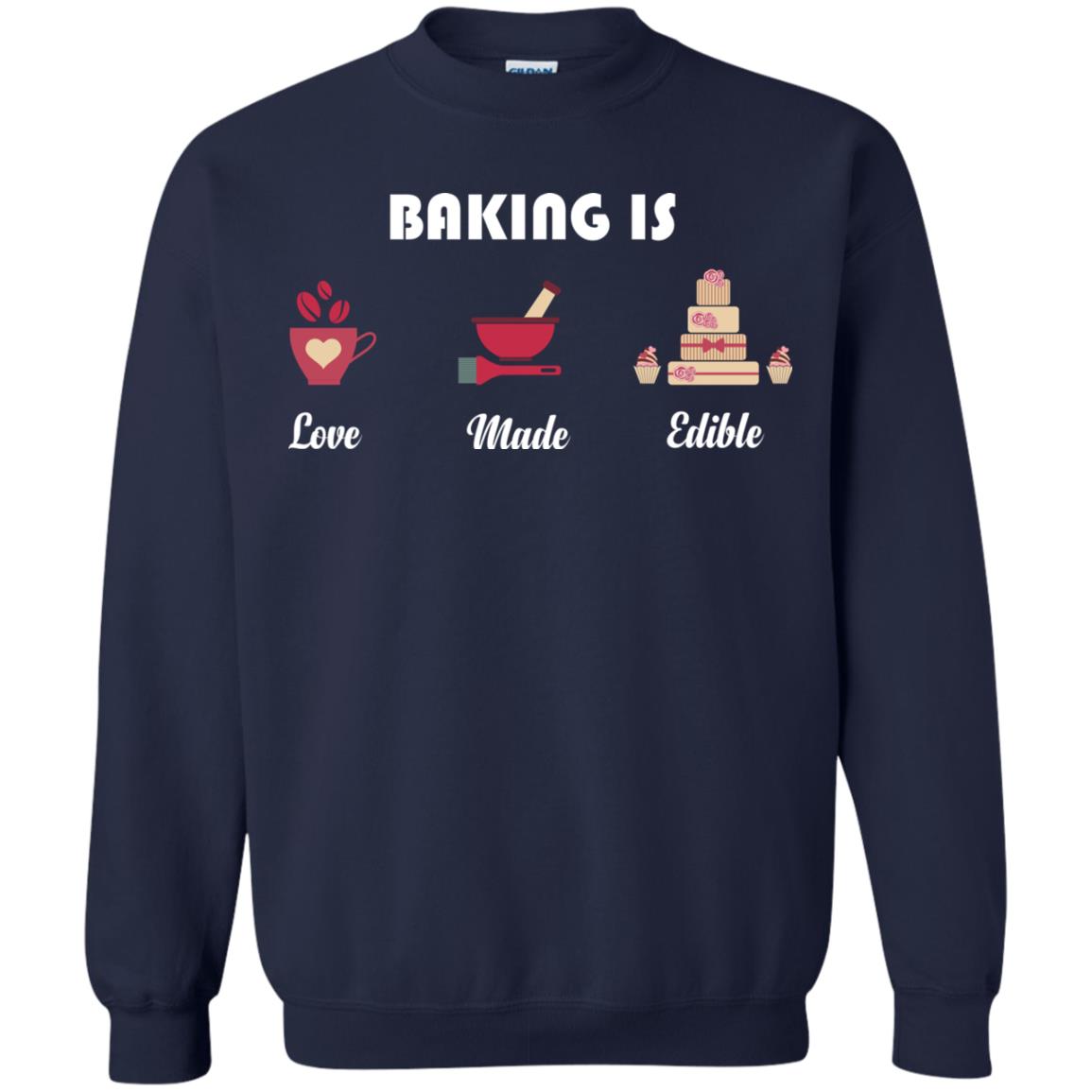 Baker T-shirt Baking Is Love Made Edible Navy