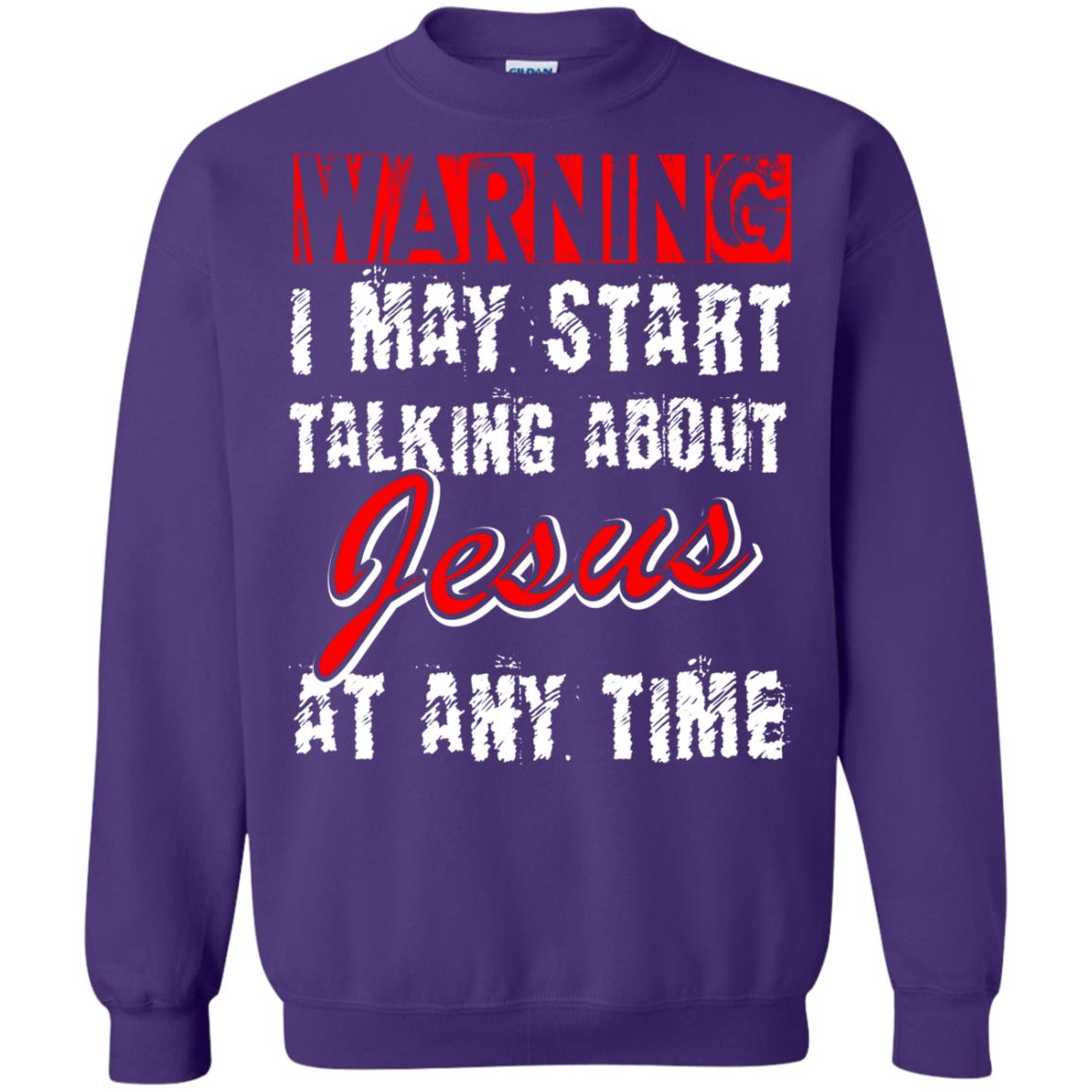 Christian T-shirt Warning I May Start Talking About Jesus At Any Time Purple