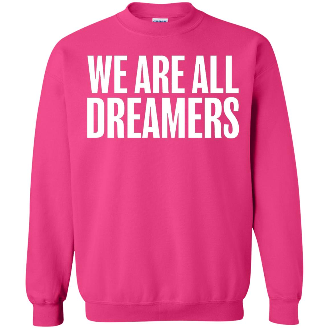 Support Daca Anti Trump T-shirt We Are All Dreamers Heliconia