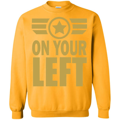 On Your Left Shirt Gold