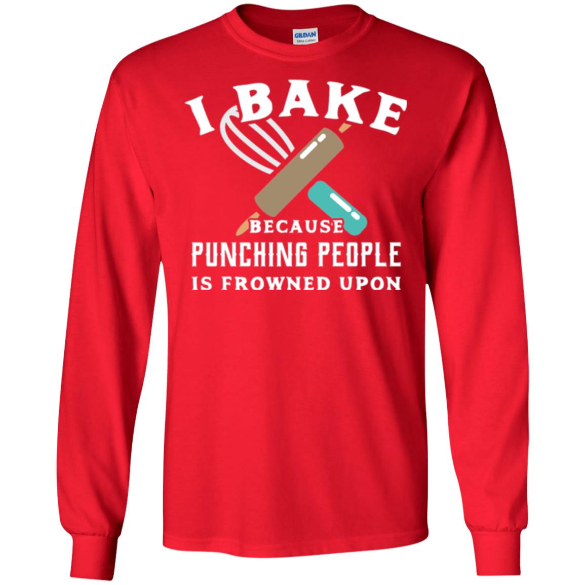 Baking T-shirt I Bake Because Punching People Frowned Upon Red