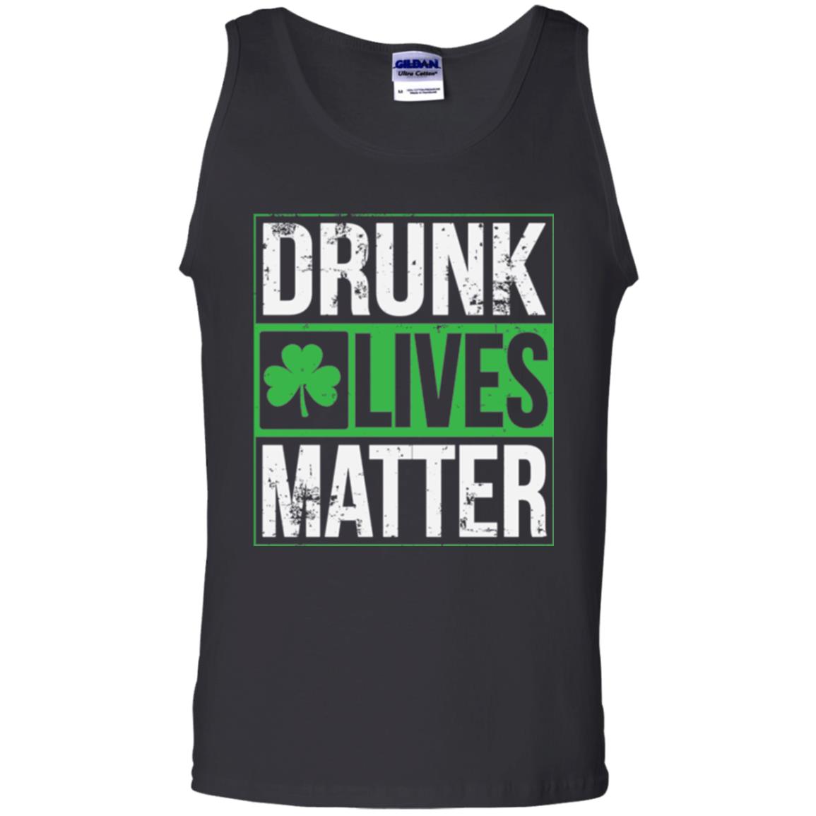 Drunk Lives Matter Saint Patrick_s Day T-shirt Black