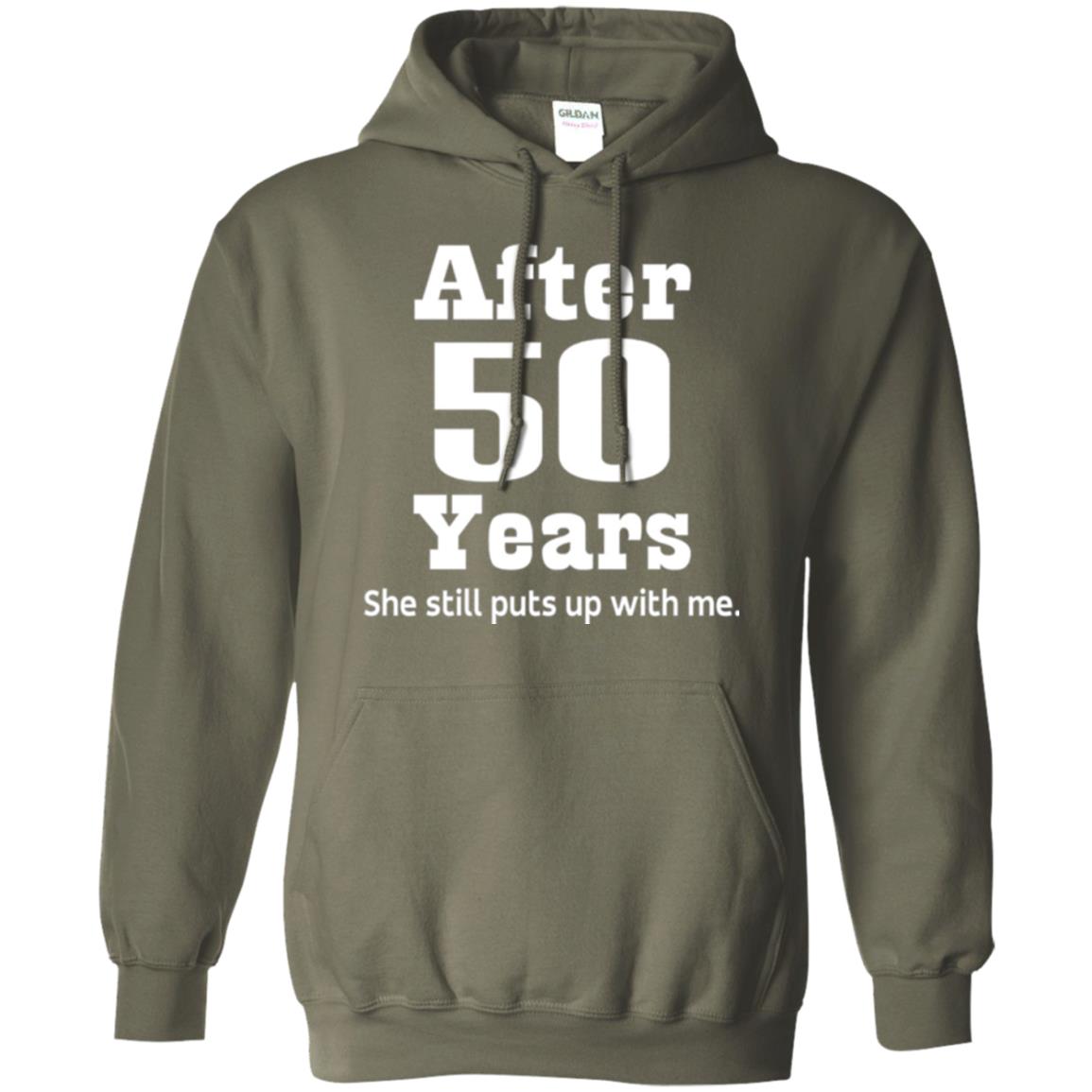 50th Anniversary T-shirt She Still Put Up With Me Military Green