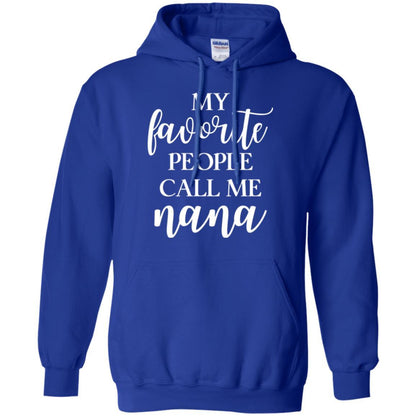 Nana T-shirt My Favorite People Call Me Nana Royal