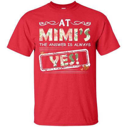 At Mimi_s The Answer Is Always Yes Mimi Shirt For Grandkids Red