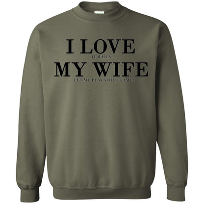 Husband T-shirt I Love It When My Wife Let Me Play Video Games Military Green