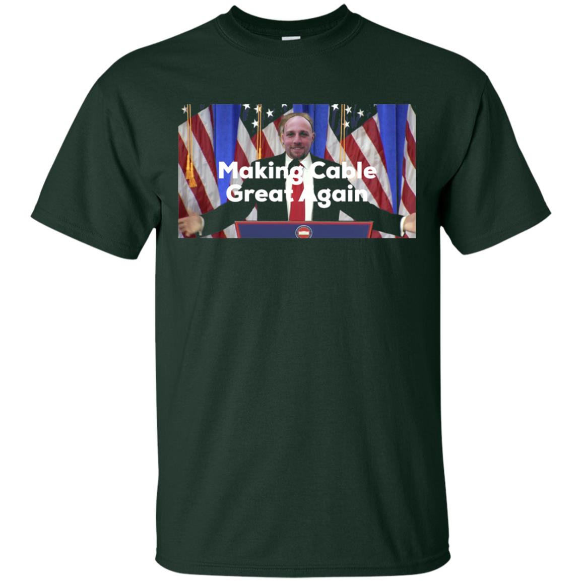 Makeing Cable Great Again T-shirt Forest