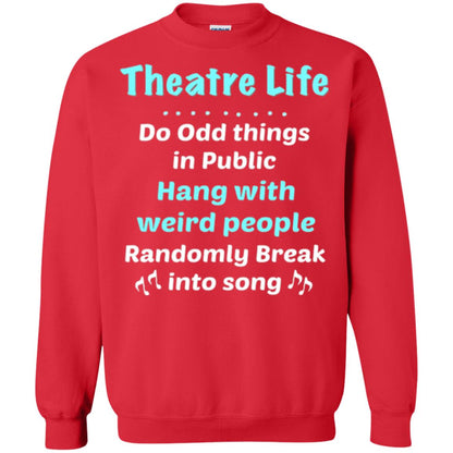 Music Lovers T-shirt Theatre Life Do Odd Things In Public Hang With Weird People Red
