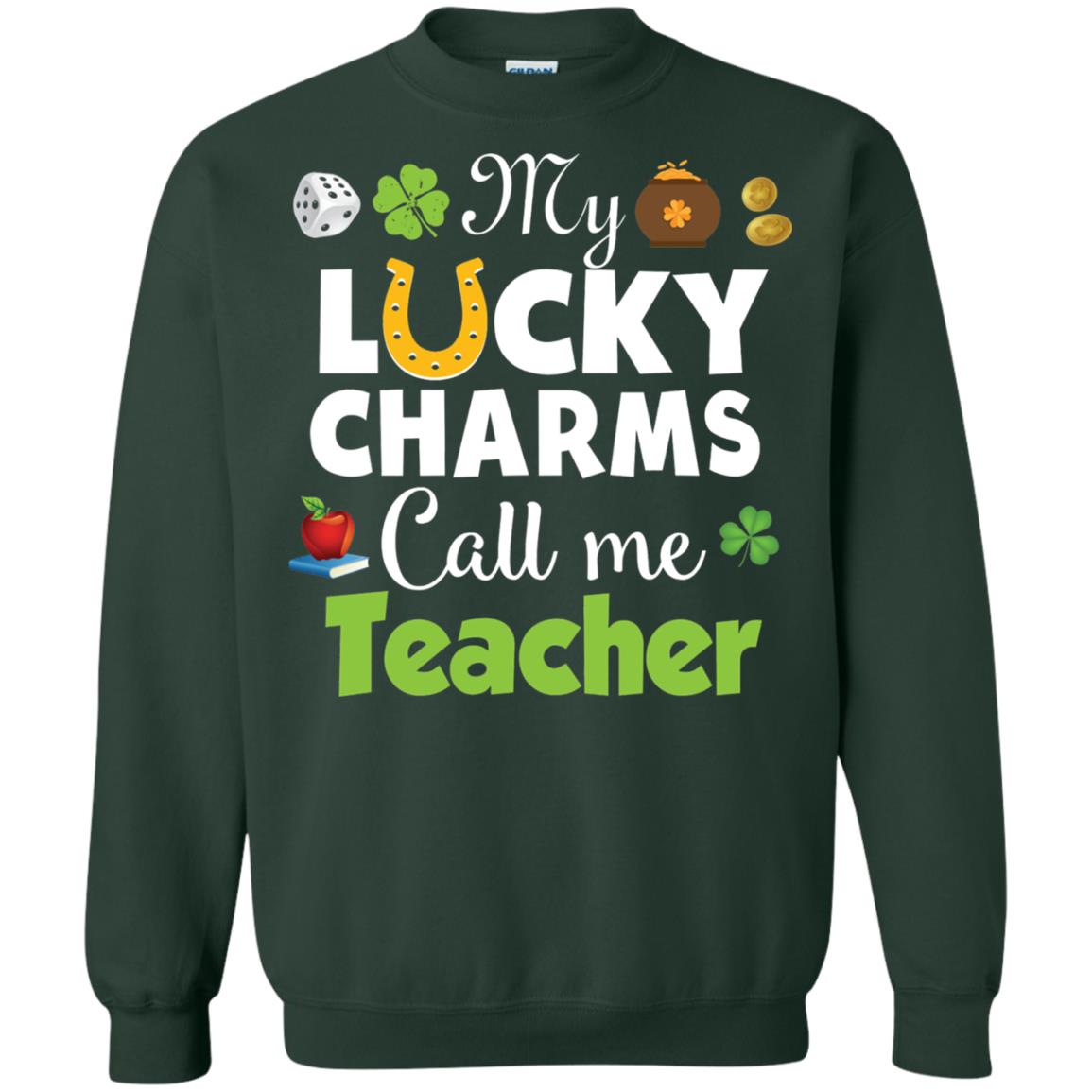 My Lucky Charms Call Me Teacher St Patricks Day T-shirt Forest Green