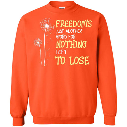 Freedom_s Just Another Word Nothing Left To Lose Shirt Orange