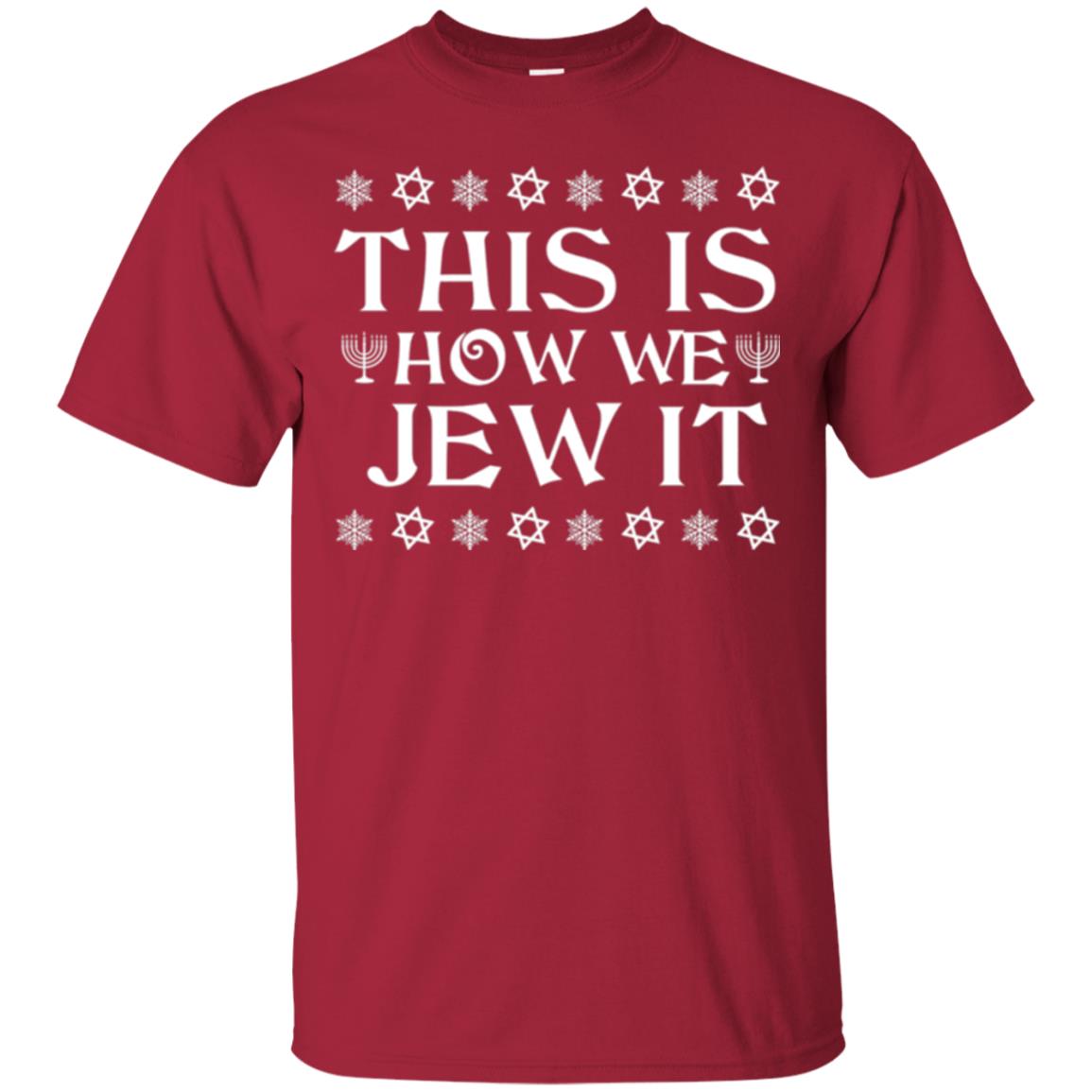 This Is How We Jew It T-shirt Cardinal
